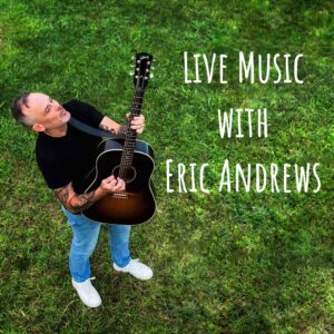 Live Music with Eric Andrews
